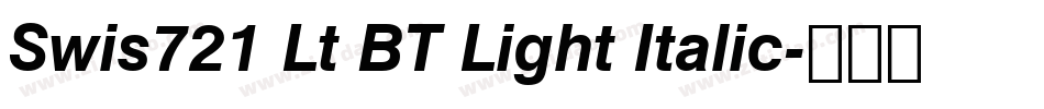 Swis721 Lt BT Light Italic字体转换
